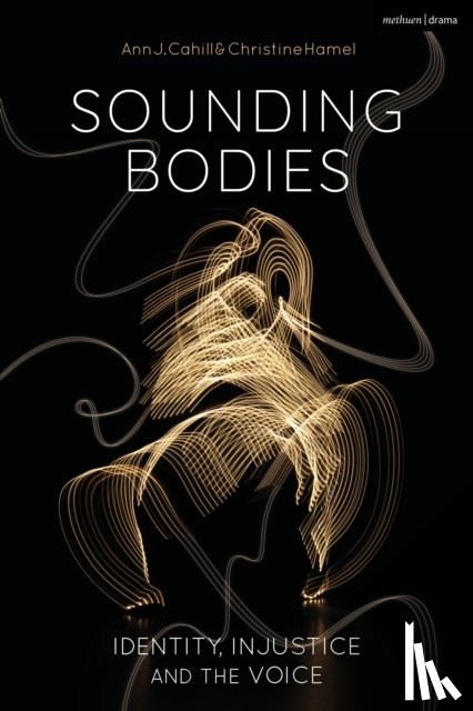 Cahill, Ann, Hamel, Christine - Sounding Bodies