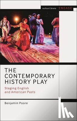 Poore, Benjamin - The Contemporary History Play