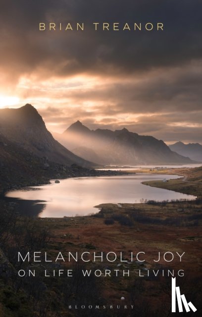 Treanor, Prof Brian (Loyola Marymount University - Melancholic Joy