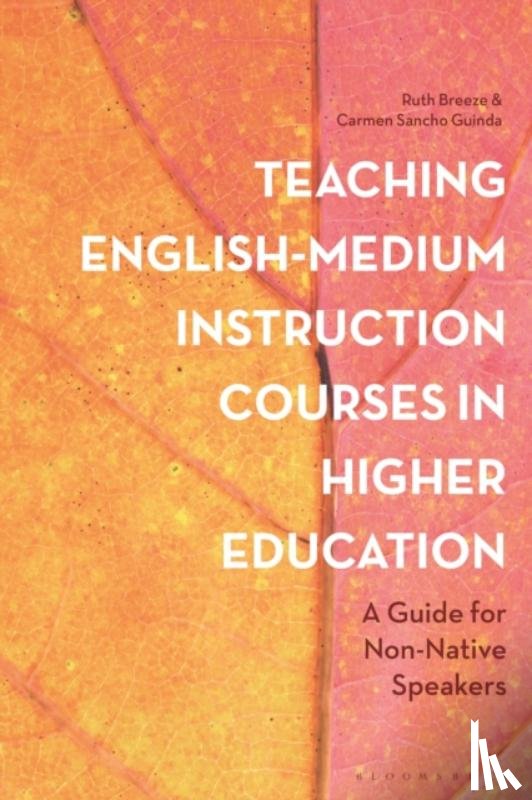 Breeze, Ruth (University of Navarra, Guinda, Dr Carmen Sancho (Universidad Politecnica de Madrid - Teaching English-Medium Instruction Courses in Higher Education
