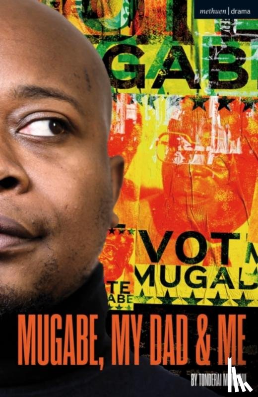 Munyevu, Tonderai (Playwright - Mugabe, My Dad and Me