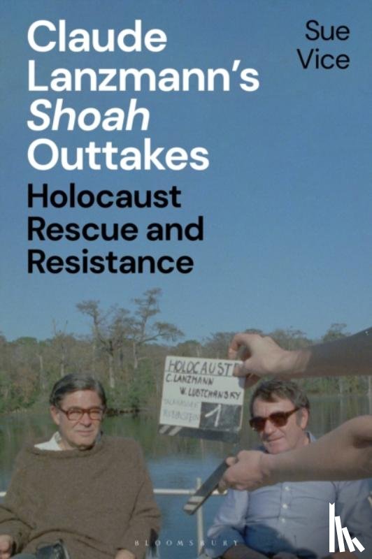 Vice, Professor Sue (University of Sheffield - Claude Lanzmann’s 'Shoah' Outtakes