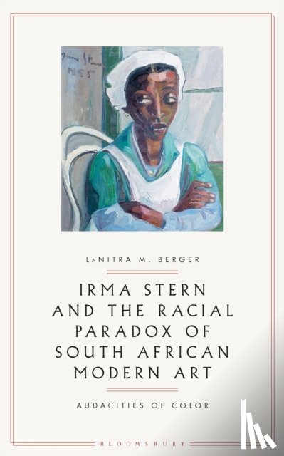 Berger, LaNitra M. (George Mason University - Irma Stern and the Racial Paradox of South African Modern Art