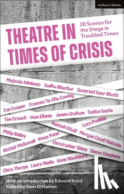 Bond, Edward - THEATRE IN TIMES OF CRISIS