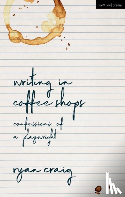 Craig, Ryan (Author) - Writing in Coffee Shops