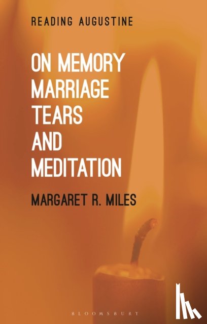 Miles, Professor Margaret R. (Graduate Theological Union, USA) - On Memory, Marriage, Tears, and Meditation