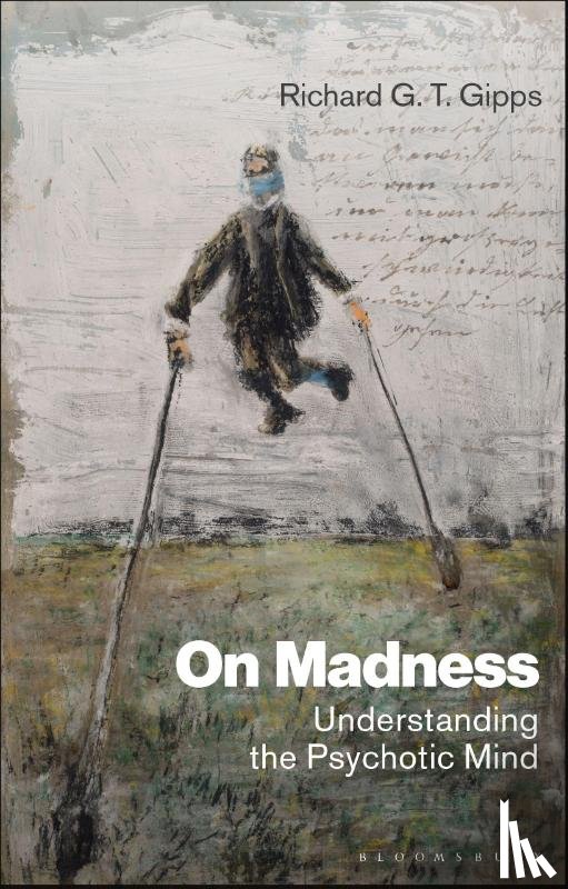 Gipps, Richard G. T. (University of Oxford - On Madness