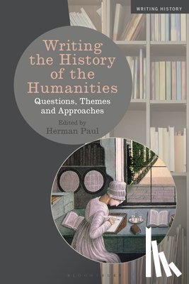 - Writing the History of the Humanities