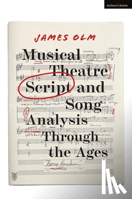 Olm, James (former Chair of the Department of Theatre and Dance at Casper College - Musical Theatre Script and Song Analysis Through the Ages