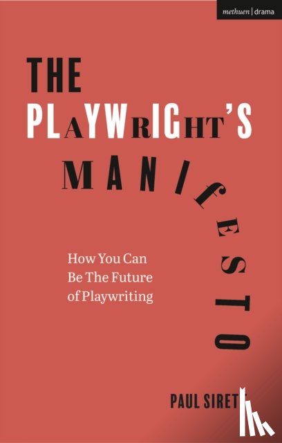 Sirett, Paul (Author - The Playwright's Manifesto