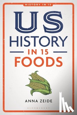 Zeide, Anna (Oklahoma State University - US History in 15 Foods