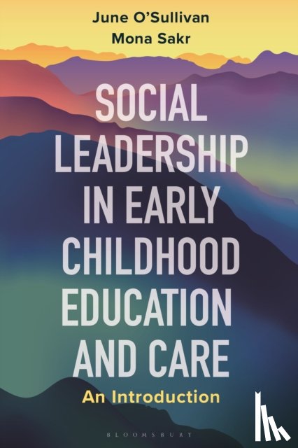 O'Sullivan, June, Sakr, Dr Mona - Social Leadership in Early Childhood Education and Care