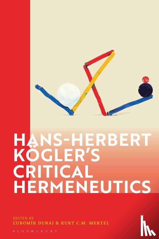  - Hans-Herbert Kogler’s Critical Hermeneutics