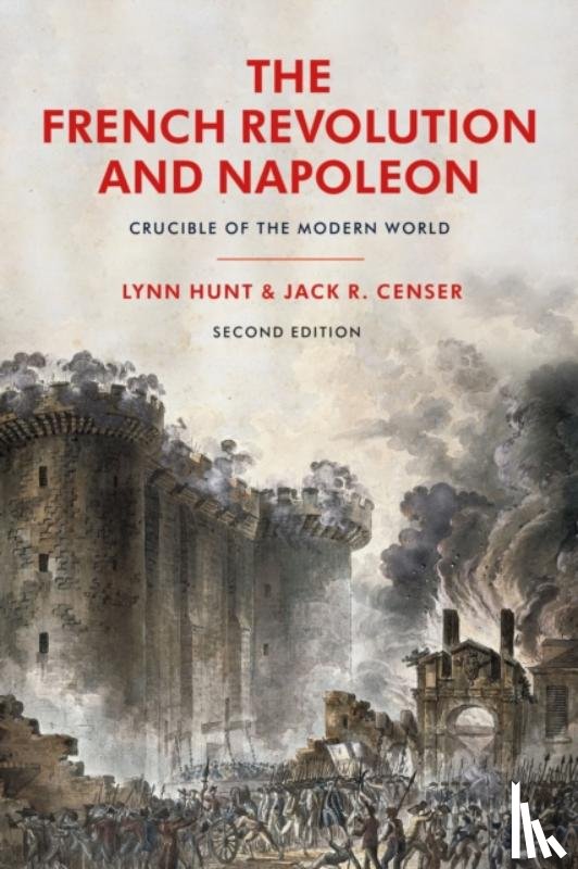 Hunt, Professor Emeritus Lynn (University of California, Censer, Jack R. (George Mason University - The French Revolution and Napoleon