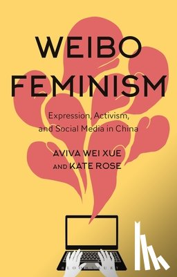 Xue, Dr Aviva (Wuxi Li Ren Public High School, Rose, Dr Kate (Northern Arizona University - Weibo Feminism
