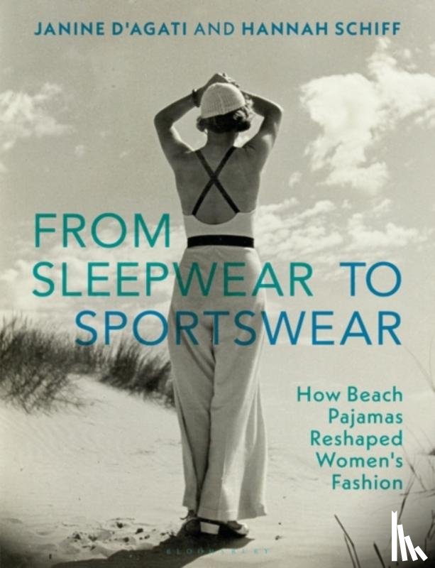 D'Agati, Janine, Schiff, Hannah - From Sleepwear to Sportswear