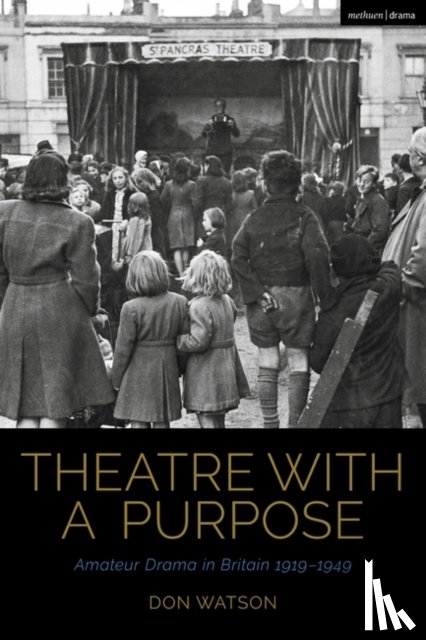 Watson, Don (Independent scholar) - Theatre with a Purpose