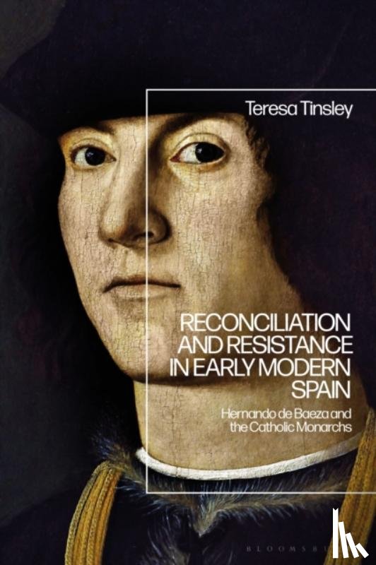 Tinsley, Dr Teresa - Reconciliation and Resistance in Early Modern Spain