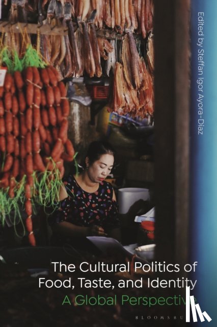  - The Cultural Politics of Food, Taste, and Identity