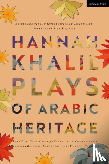 Khalil, Hannah - Hannah Khalil: Plays of Arabic Heritage