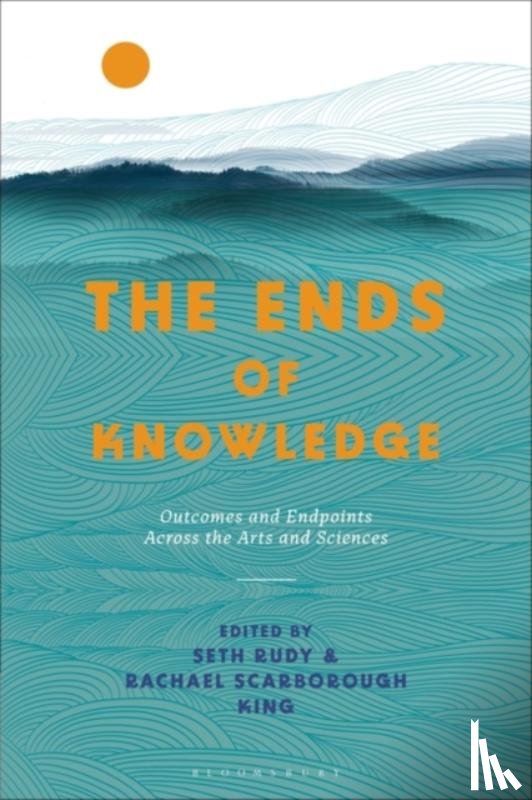  - The Ends of Knowledge