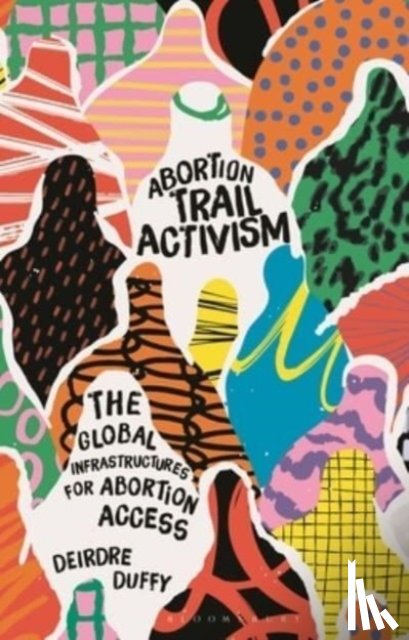 Duffy, Deirdre (Lancaster University - Abortion Trail Activism