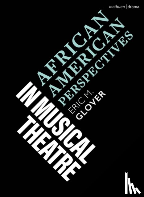 Glover, Eric M. (Yale University, USA) - African American Perspectives in Musical Theatre