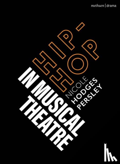 Persley, Dr. Nicole Hodges - Hip-Hop in Musical Theater
