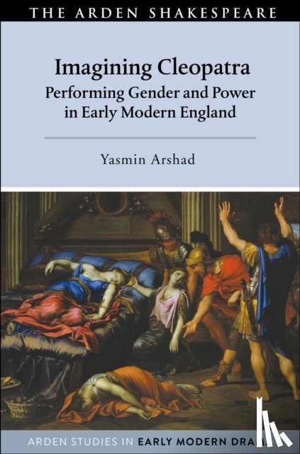 Arshad, Yasmin (Independent Scholar - Imagining Cleopatra