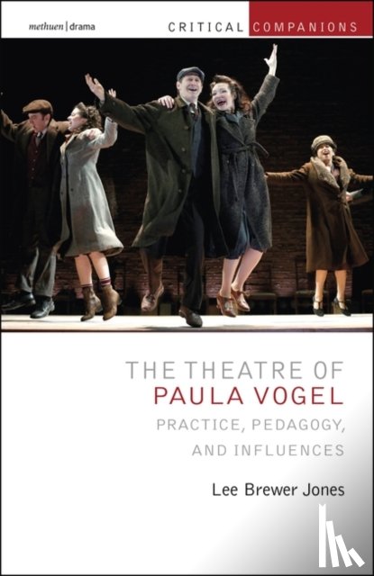 Jones, Dr Lee Brewer (Georgia State University - The Theatre of Paula Vogel