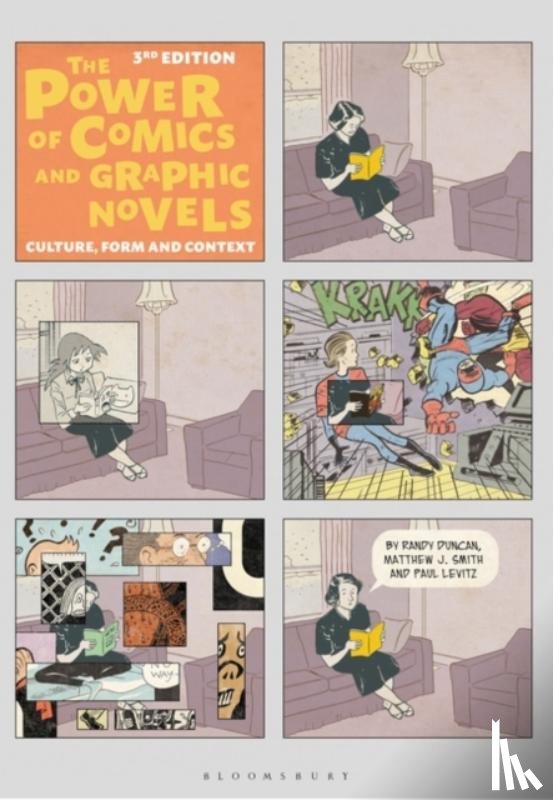 Duncan, PhD Randy (Henderson State University, Smith, PhD Matthew J. (Director, Levitz, Paul - The Power of Comics and Graphic Novels