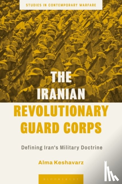 Keshavarz, Alma (Carnegie Mellon University - The Iranian Revolutionary Guard Corps