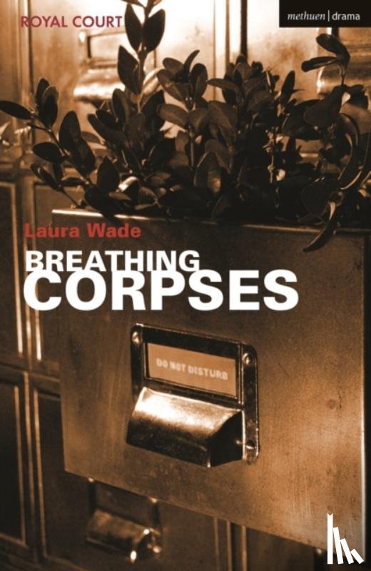 Wade, Laura (Author) - Breathing Corpses