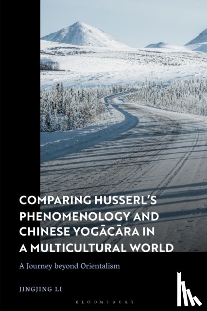 Li, Dr Jingjing (Leiden University - Comparing Husserl’s Phenomenology and Chinese Yogacara in a Multicultural World