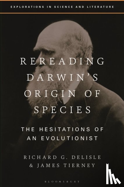 Delisle, Richard G., Tierney, James - Rereading Darwin’s Origin of Species