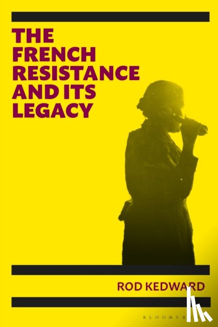 Kedward, Emeritus Professor Rod (University of Sussex - The French Resistance and its Legacy