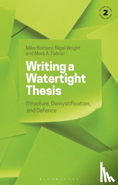 Bottery, Professor Mike (University of Hull, Wright, Dr Nigel (University of Hull, Fabrizi, Mark A. (Eastern Connecticut State University - Writing a Watertight Thesis