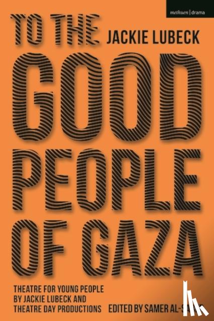 Lubeck, Jackie - To The Good People of Gaza