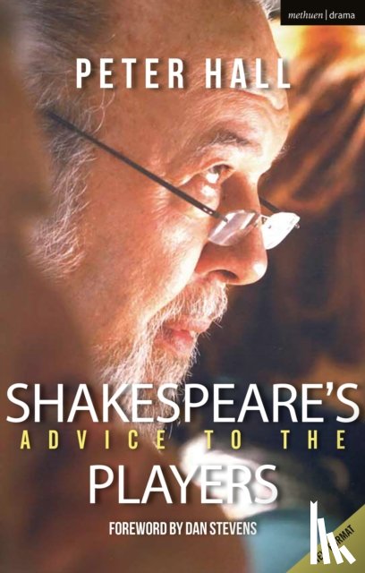 Hall, Sir Peter (Celebrity) - Shakespeare's Advice to the Players