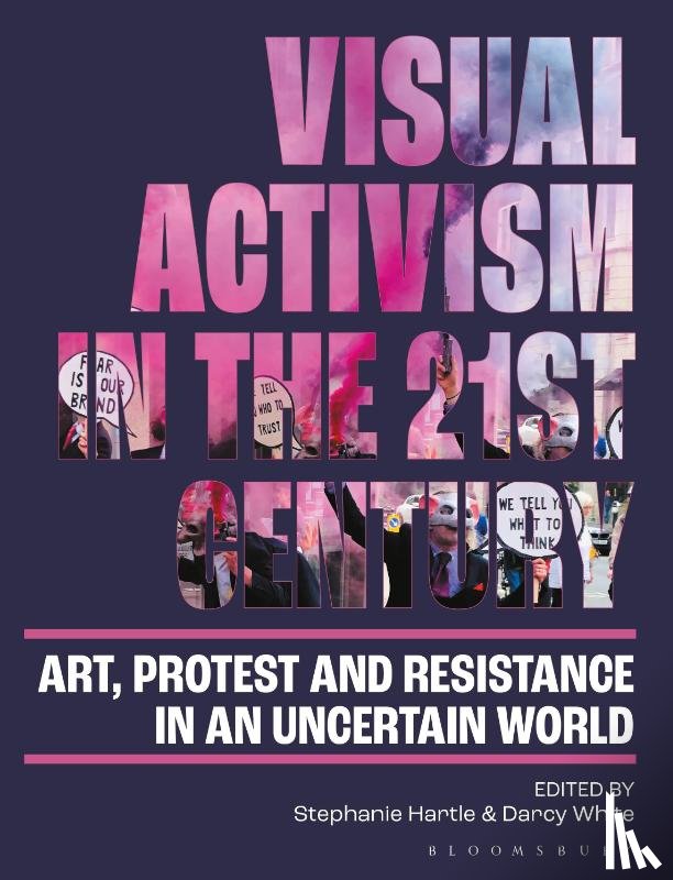  - Visual Activism in the 21st Century