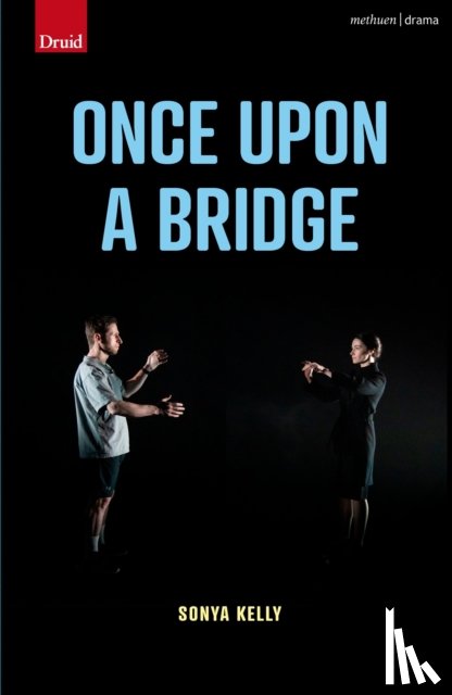 Kelly, Sonya - Once Upon a Bridge