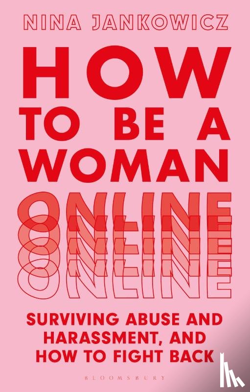 Jankowicz, Nina - How to Be a Woman Online