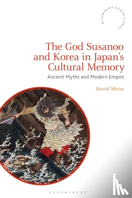 Weiss, David (Kyushu University - The God Susanoo and Korea in Japan’s Cultural Memory