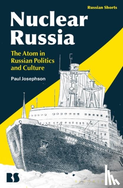 Josephson, Professor Paul - Nuclear Russia