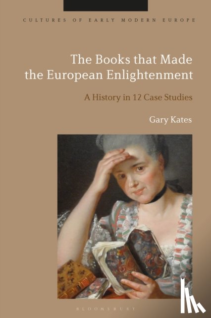 Kates, Professor Gary (Pomona College - The Books that Made the European Enlightenment