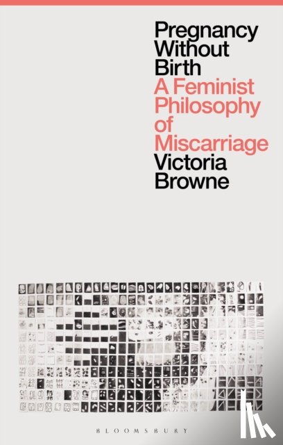 Browne, Victoria (Oxford Brookes University - Pregnancy Without Birth