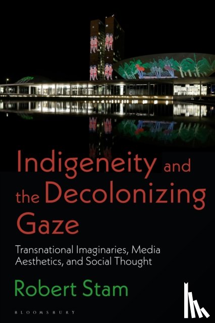 Stam, Robert - Indigeneity and the Decolonizing Gaze