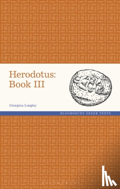 Longley, Georgina - Herodotus: Book III