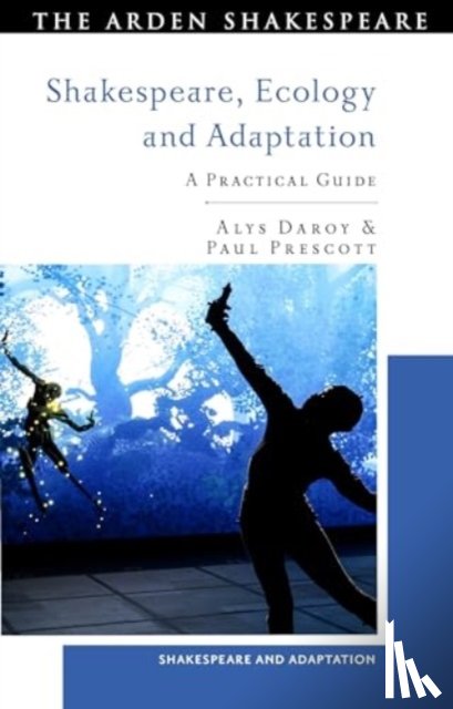 Daroy, Alys (Murdoch University, Prescott, Dr Paul (University of Warwick - Shakespeare, Ecology and Adaptation