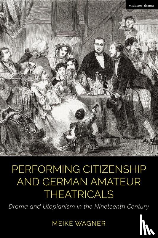 Wagner, Meike (LMU Munich - Performing Citizenship and German Amateur Theatricals